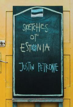 Читать Sketches of Estonia - Justin Petrone