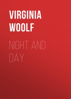 Читать Night and Day - Virginia Woolf