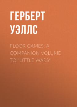 Читать Floor Games; a companion volume to 