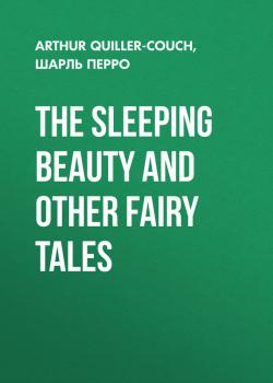 Читать The Sleeping Beauty and other fairy tales - Шарль Перро