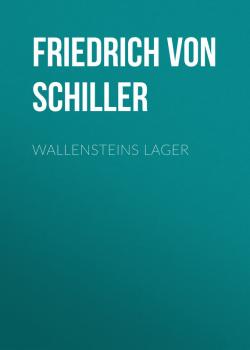Читать Wallensteins Lager - Friedrich von Schiller