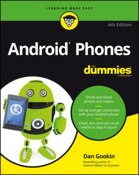 Читать Android Phones For Dummies - Gookin Dan