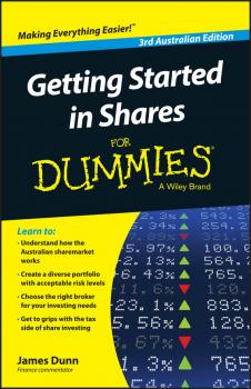 Читать Getting Started in Shares For Dummies Australia - Dunn James