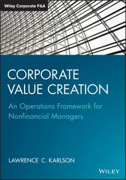 Читать Corporate Value Creation - Karlson Lawrence C.