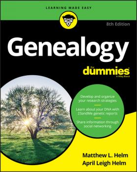 Читать Genealogy For Dummies - Helm April Leigh