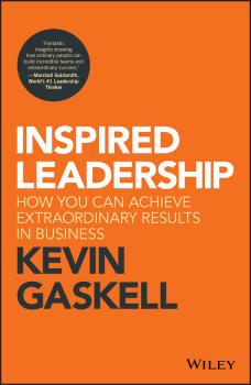 Читать Inspired Leadership - Gaskell Kevin