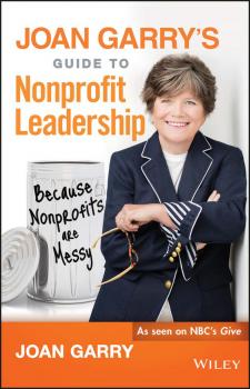 Читать Joan Garry's Guide to Nonprofit Leadership - Garry Joan