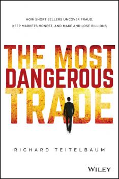 Читать The Most Dangerous Trade - Teitelbaum Richard