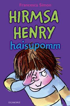 Читать Hirmsa Henry haisupomm. Sari «Hirmus Henri» - Francesca Simon