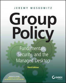 Читать Group Policy - Jeremy Moskowitz