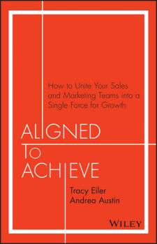 Читать Aligned to Achieve - Eiler Tracy