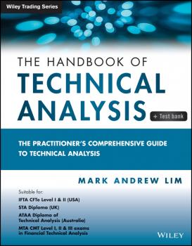 Читать The Handbook of Technical Analysis + Test Bank - Lim Mark Andrew