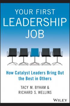 Читать Your First Leadership Job - Wellins Richard S.