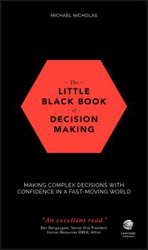 Читать The Little Black Book of Decision Making - Nicholas Michael