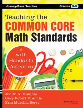 Читать Teaching the Common Core Math Standards with Hands-On Activities, Grades 3-5 - Erin  Muschla-Berry