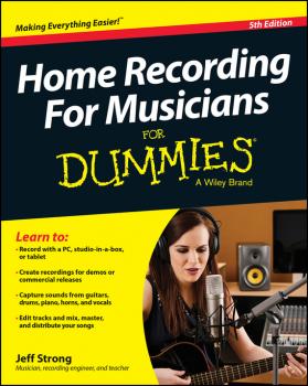 Читать Home Recording For Musicians For Dummies - Jeff  Strong