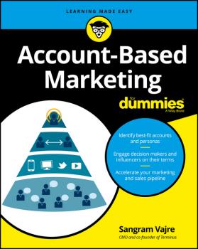 Читать Account-Based Marketing For Dummies - Sangram  Vajre