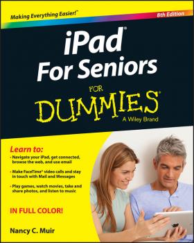Читать iPad For Seniors For Dummies - Nancy Muir C.
