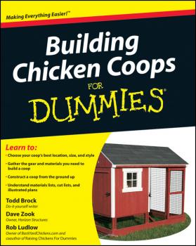 Читать Building Chicken Coops For Dummies - Todd  Brock
