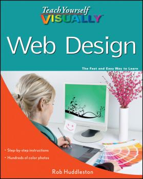 Читать Teach Yourself VISUALLY Web Design - Rob  Huddleston
