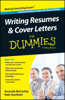 Читать Writing Resumes and Cover Letters For Dummies - Australia / NZ - Amanda  McCarthy