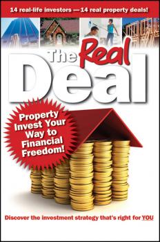 Читать The Real Deal. Property Invest Your Way to Financial Freedom! - Brendan  Kelly