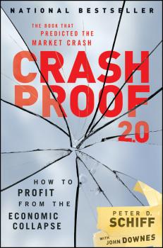 Читать Crash Proof 2.0. How to Profit From the Economic Collapse - John  Downes