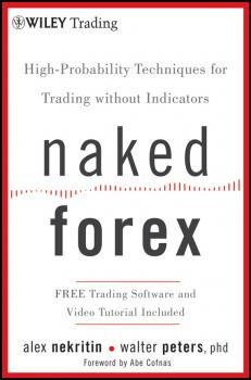Читать Naked Forex. High-Probability Techniques for Trading Without Indicators - Alex  Nekritin