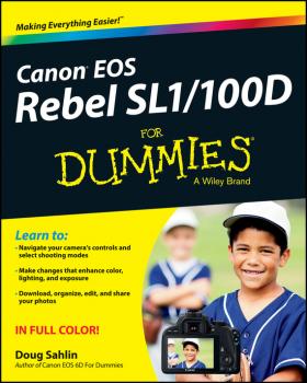 Читать Canon EOS Rebel SL1/100D For Dummies - Doug  Sahlin