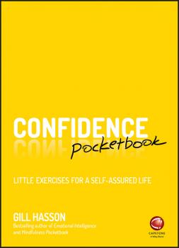 Читать Confidence Pocketbook. Little Exercises for a Self-Assured Life - Gill  Hasson