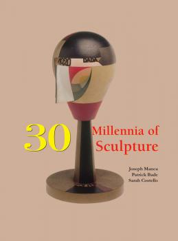 Читать 30 Millennia of Sculpture - Patrick Bade