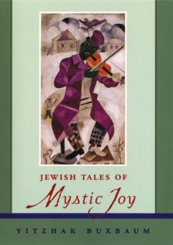 Читать Jewish Tales of Mystic Joy - Yitzhak  Buxbaum