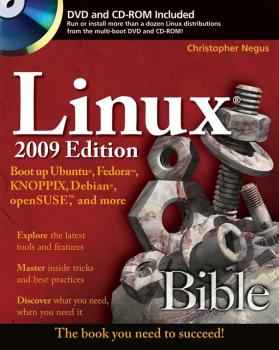 Читать Linux Bible 2009 Edition. Boot up Ubuntu, Fedora, KNOPPIX, Debian, openSUSE, and more - Christopher Negus