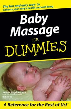 Читать Baby Massage For Dummies - Joanne  Bagshaw