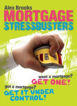 Читать Mortgage Stressbusters - Alex  Brooks