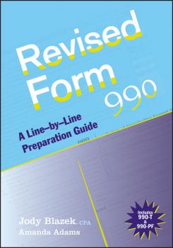 Читать Revised Form 990. A Line-by-Line Preparation Guide - Jody  Blazek