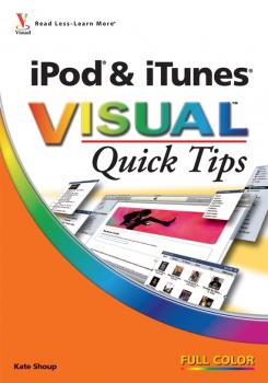 Читать iPod & iTunes VISUAL Quick Tips - Kate  Shoup