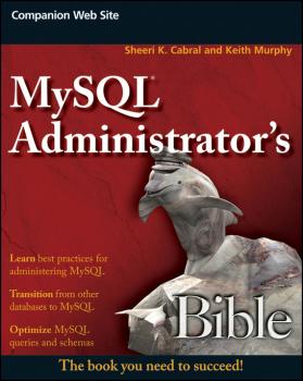 Читать MySQL Administrator's Bible - Keith  Murphy