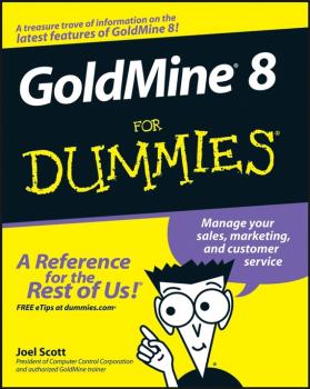 Читать GoldMine 8 For Dummies - Joel  Scott