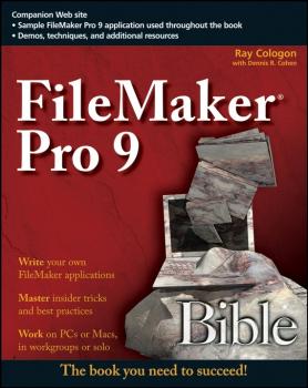 Читать FileMaker Pro 9 Bible - Ray  Cologon