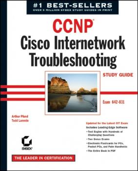 Читать CCNP: Cisco Internetwork Troubleshooting Study Guide. Exam 642-831 - Todd Lammle
