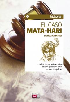 Читать El caso Mata-Hari - Lionel Dumarcet
