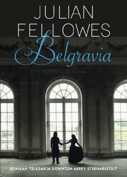 Читать Belgravia - Julian  Fellowes