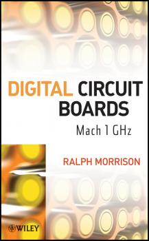 Читать Digital Circuit Boards. Mach 1 GHz - Ralph  Morrison
