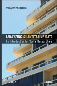 Читать Analyzing Quantitative Data. An Introduction for Social Researchers - Debra  Wetcher-Hendricks