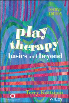 Читать Play Therapy. Basics and Beyond - Terry  Kottman
