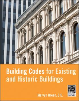 Читать Building Codes for Existing and Historic Buildings - Melvyn  Green