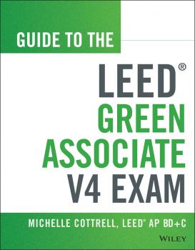 Читать Guide to the LEED Green Associate V4 Exam - Michelle  Cottrell