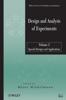 Читать Design and Analysis of Experiments, Volume 3. Special Designs and Applications - Klaus  Hinkelmann