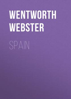 Читать Spain - Wentworth Webster